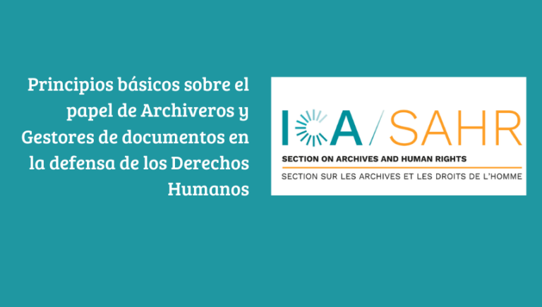 Principios básicos sobre el papel de Archiveros y Gestores de documentos en la defensa de los Derechos Humanos