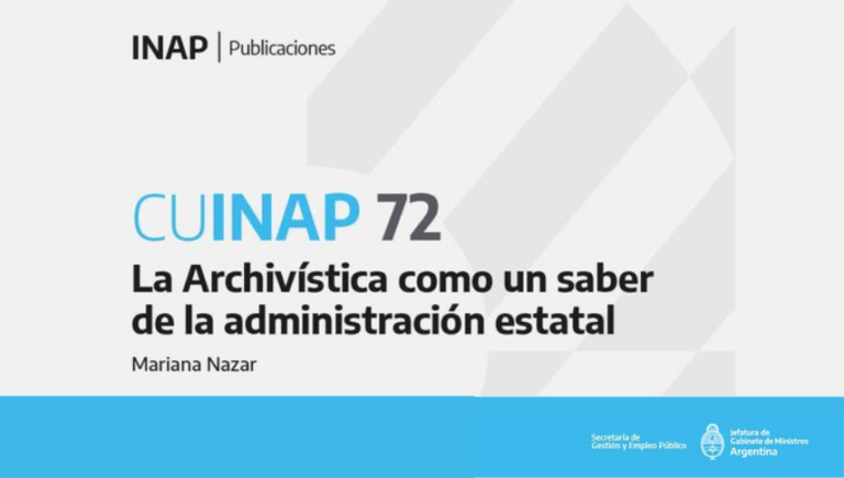 «La Archivística como un saber de la administración estatal»