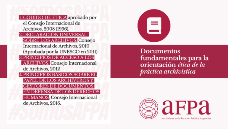 ¿Qué guía nuestra práctica? Documentos sobre ética archivística