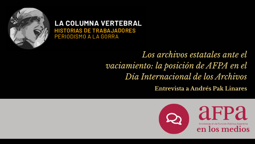 Los archivos estatales ante el vaciamiento: la posición de AFPA en el Día Internacional de los Archivos
